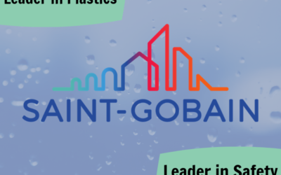 Saint Gobain – Leader in Performance Plastics and Super Safety Culture