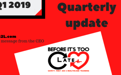 BEFORE IT’S TOO LATE  2019 Quarterly Newsletter