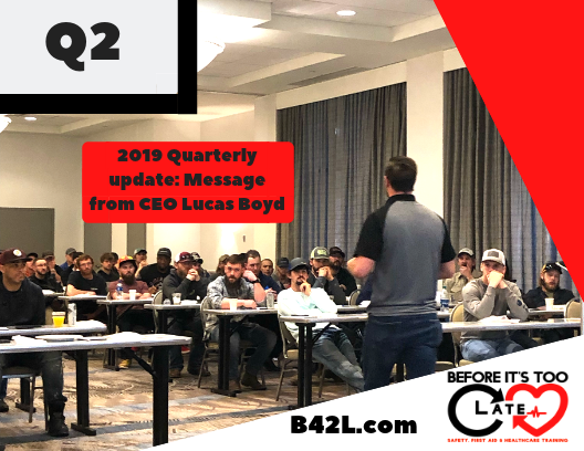BEFORE IT’S TOO LATE Quarterly Newsletter: Q2 2019